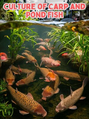 cover image of Culture of Carp and Pond Fish